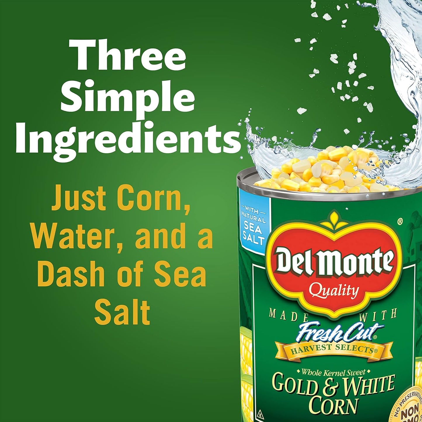 Del Monte Canned Harvest Select Fresh Cut Whole Kernel Sweet Gold & White Corn, 15.25 Ounce (Pack of 12)