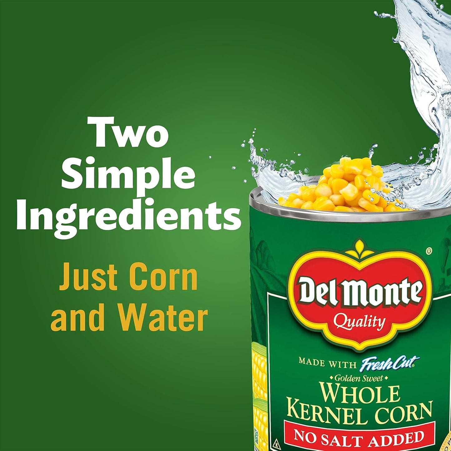 Del Monte Canned Golden Sweet Whole Kernel Corn No Salt Added, 15.25 Ounce (Pack of 24) Canned Corn